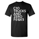 C-10 trucks zero F@&k$ Shirt